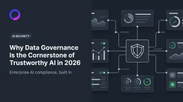 Why Data Governance Is the Cornerstone of Trustworthy AI in 2026