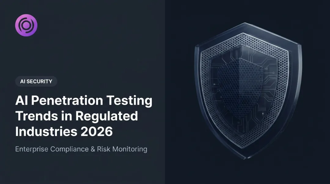 AI Penetration Testing Trends in Regulated Industries 2026