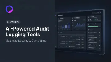 AI-Powered Audit Logging Tools: Maximize Security & Compliance