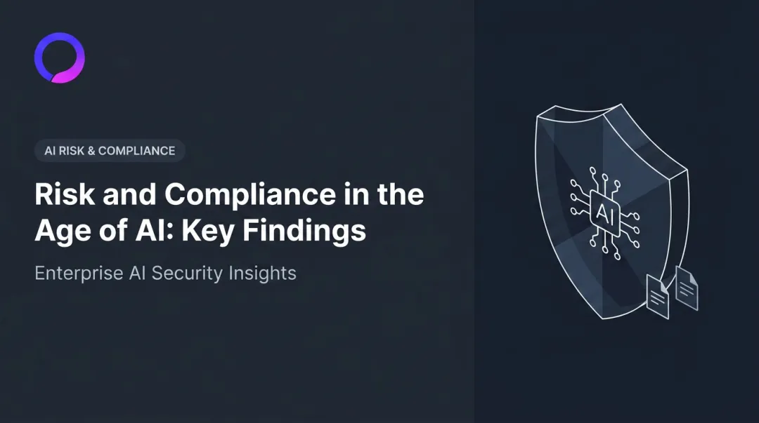 Risk and Compliance in the Age of AI: Key Findings