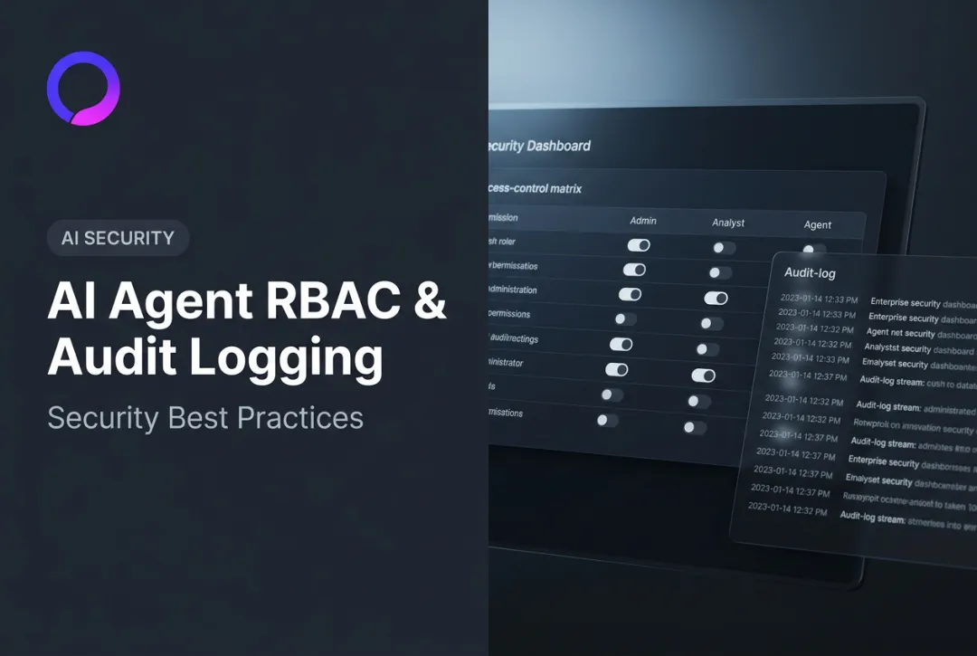 AI Agent RBAC & Audit Logging: Security Best Practices