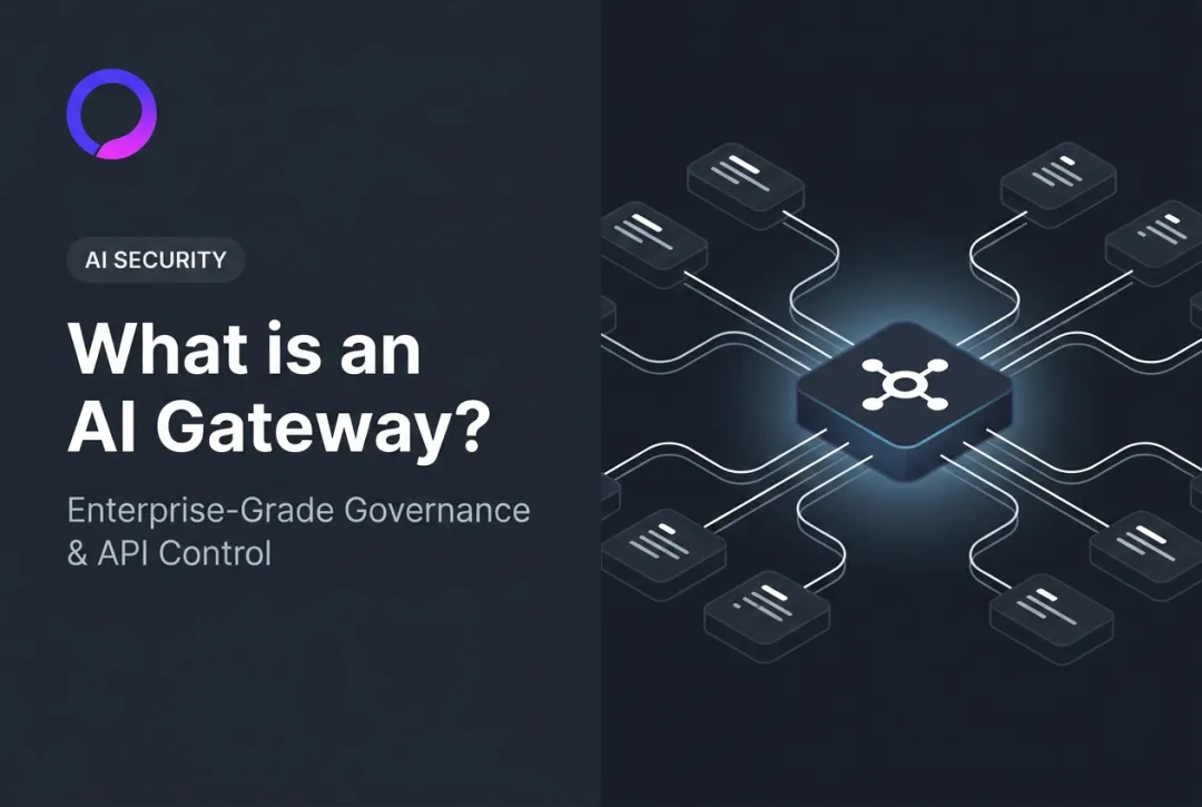What is an AI Gateway? Enterprise-Grade Governance & API Control