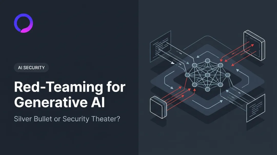 Red-Teaming for Generative AI: Silver Bullet or Security Theater?