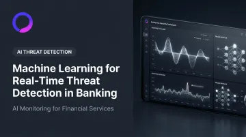 Machine Learning for Real-Time Threat Detection in Banking