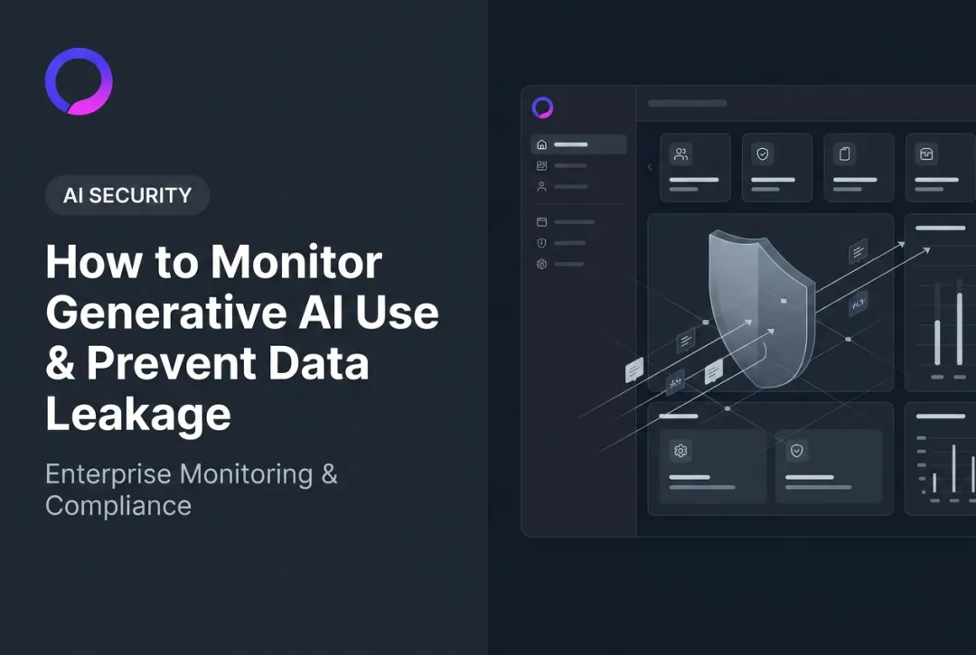 How to Monitor Generative AI Use & Prevent Data Leakage
