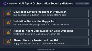 Four common AI agent orchestration security mistakes enterprises make before incidents