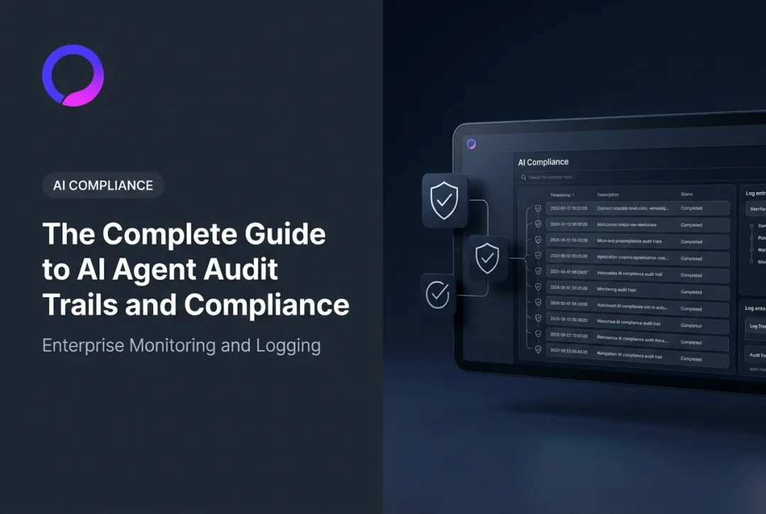 The Complete Guide to AI Agent Audit Trails and Compliance