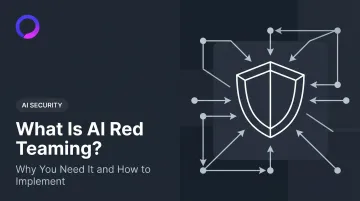 What Is AI Red Teaming? Why You Need It and How to Implement