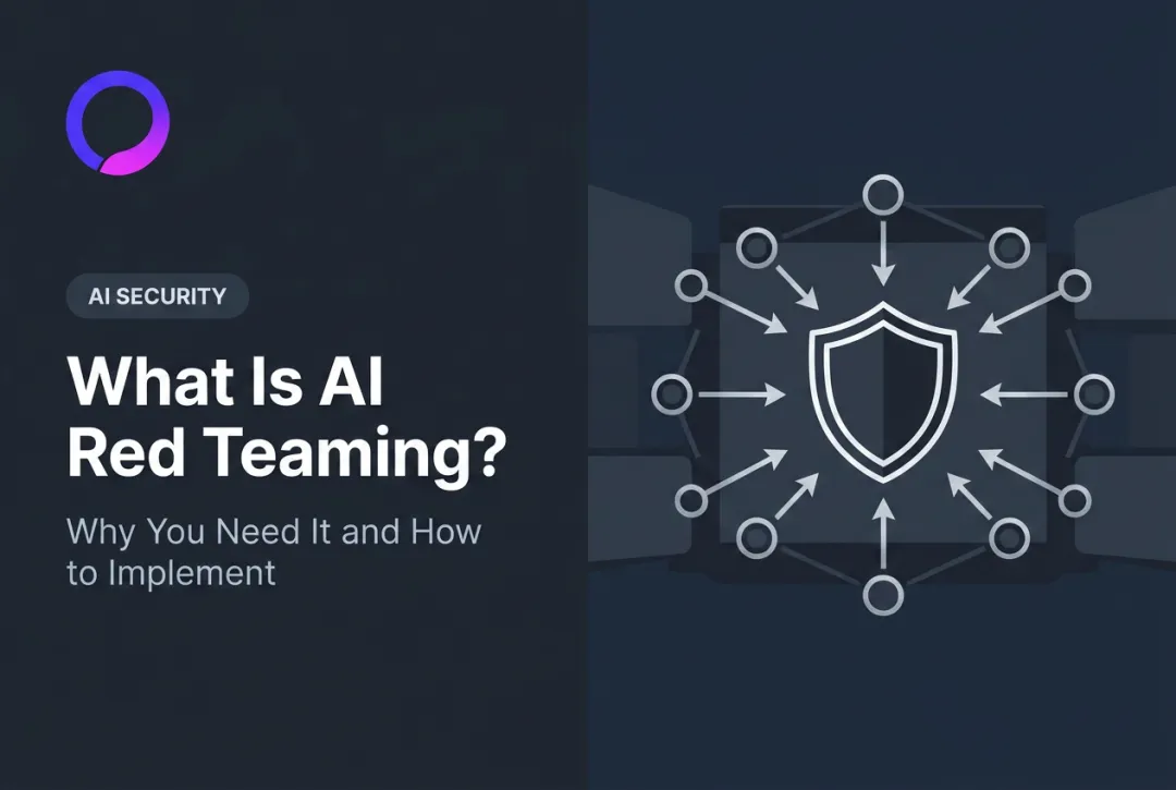 What Is AI Red Teaming? Why You Need It and How to Implement