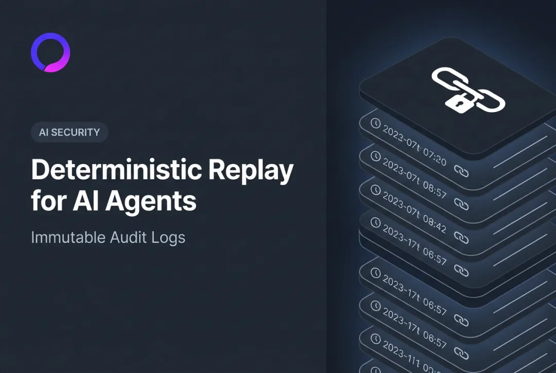 Deterministic Replay for AI Agents: Immutable Audit Logs