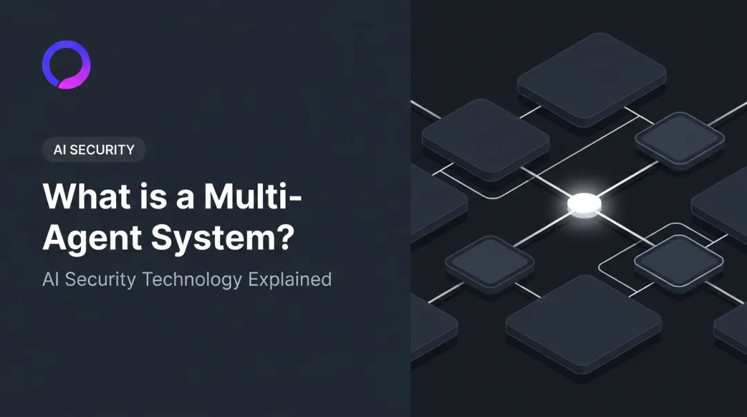 What is a Multi-Agent System? AI Security Technology Explained