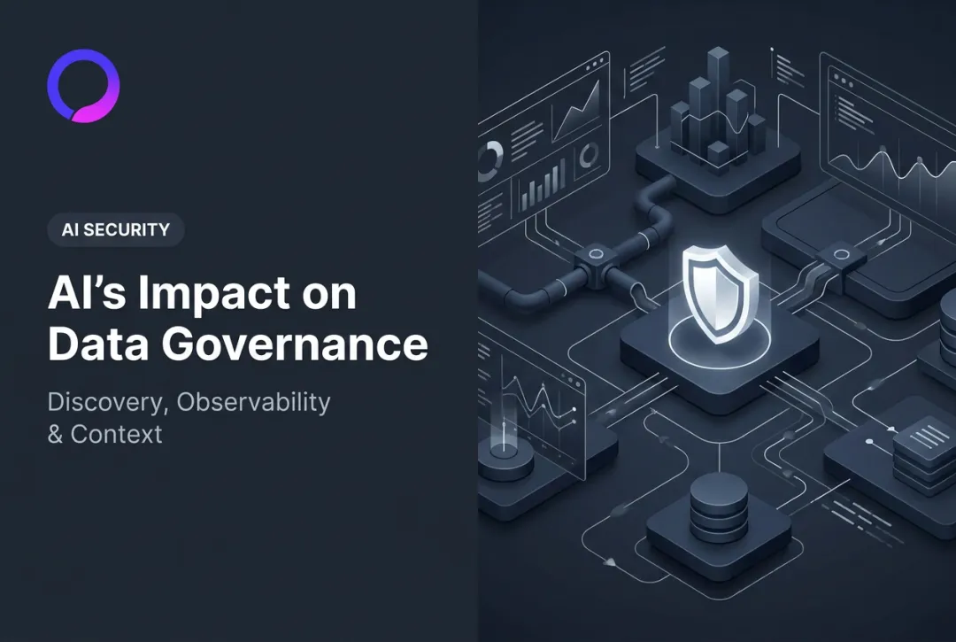 AI's Impact on Data Governance: Discovery, Observability & Context