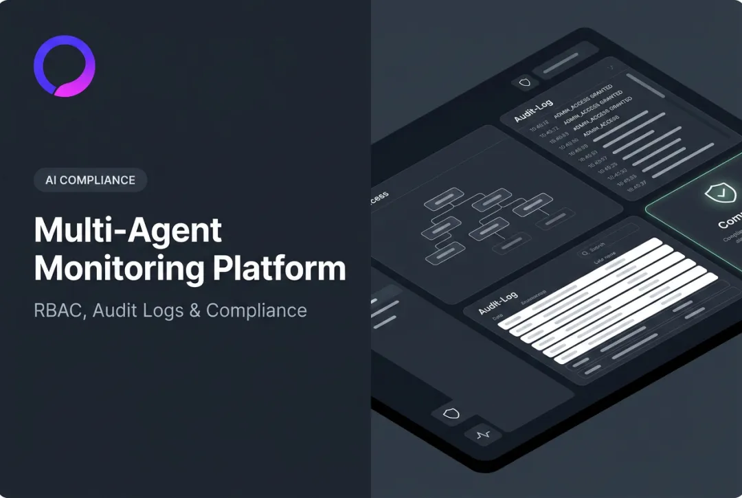 Multi-Agent Monitoring Platform: RBAC, Audit Logs & Compliance