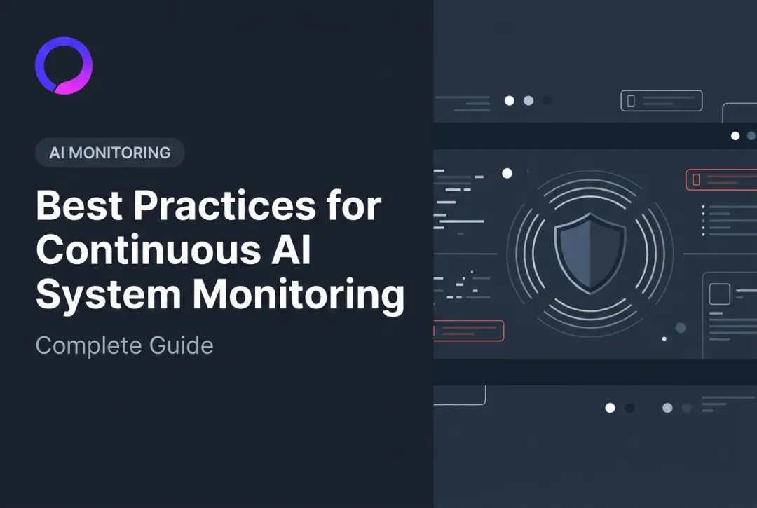 Best Practices for Continuous AI System Monitoring: Complete Guide