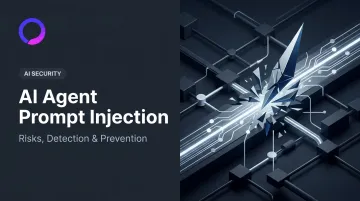 AI Agent Prompt Injection: Risks, Detection & Prevention
