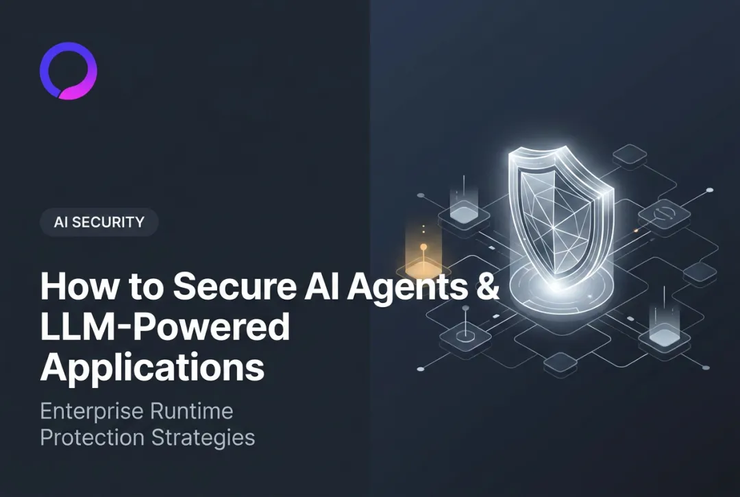 How to Secure AI Agents & LLM-Powered Applications