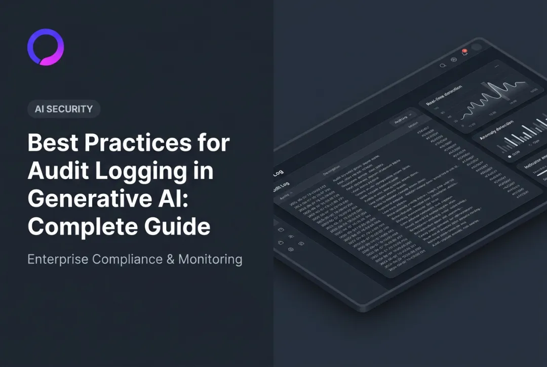 Best Practices for Audit Logging in Generative AI: Complete Guide