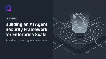 Building an AI Agent Security Framework for Enterprise Scale
