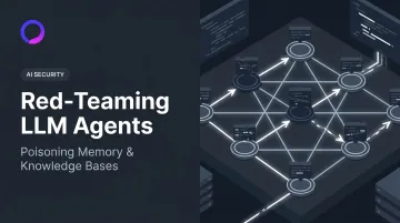 Red-Teaming LLM Agents: Poisoning Memory &amp; Knowledge Bases