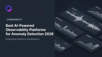 Best AI-Powered Observability Platforms for Anomaly Detection 2026