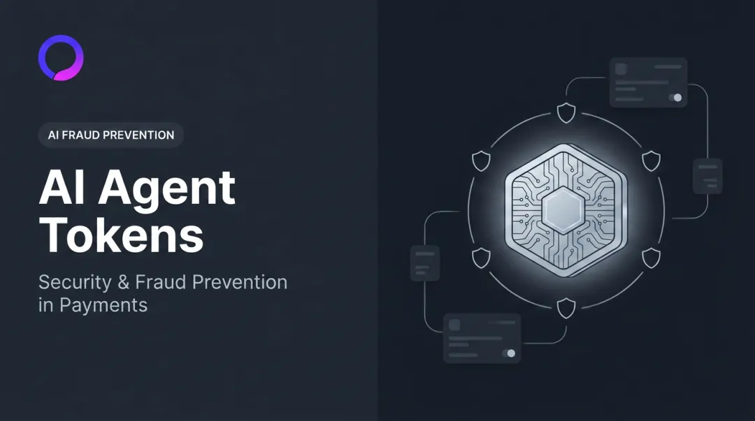AI Agent Tokens: Security & Fraud Prevention in Payments