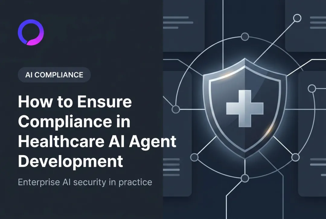 How to Ensure Compliance in Healthcare AI Agent Development