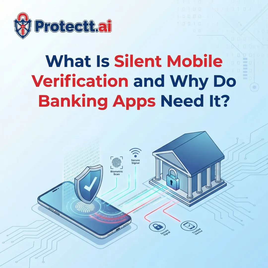 What Is Silent Mobile Verification and Why Do Banking Apps Need It?
