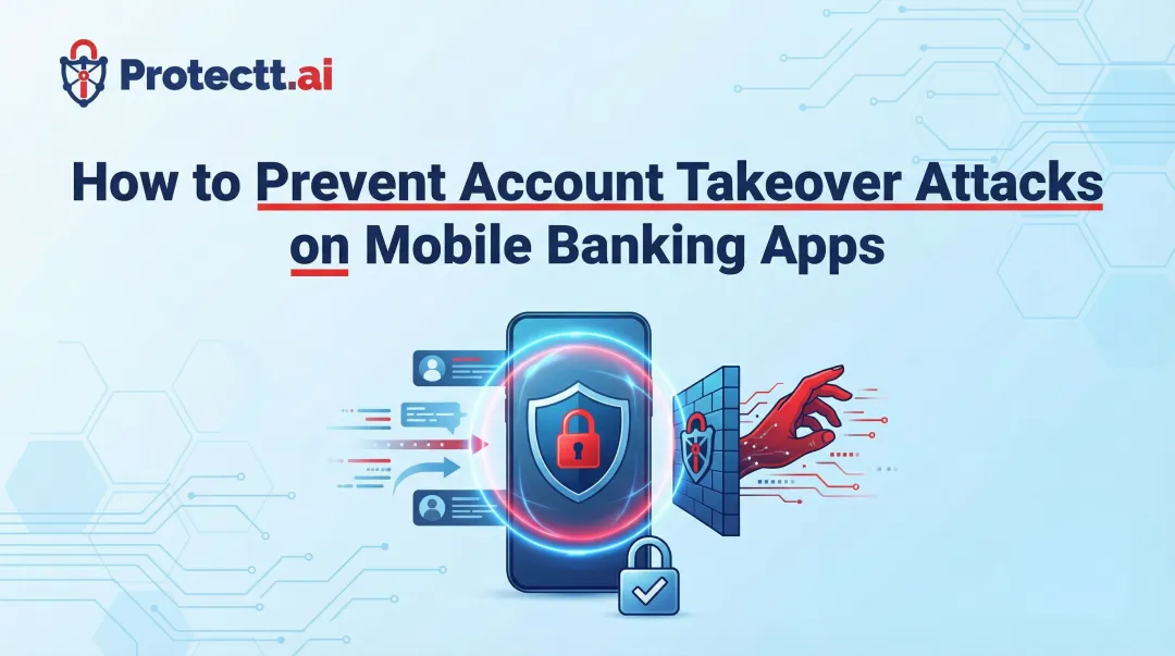 How to Prevent Account Takeover Attacks on Mobile Banking Apps