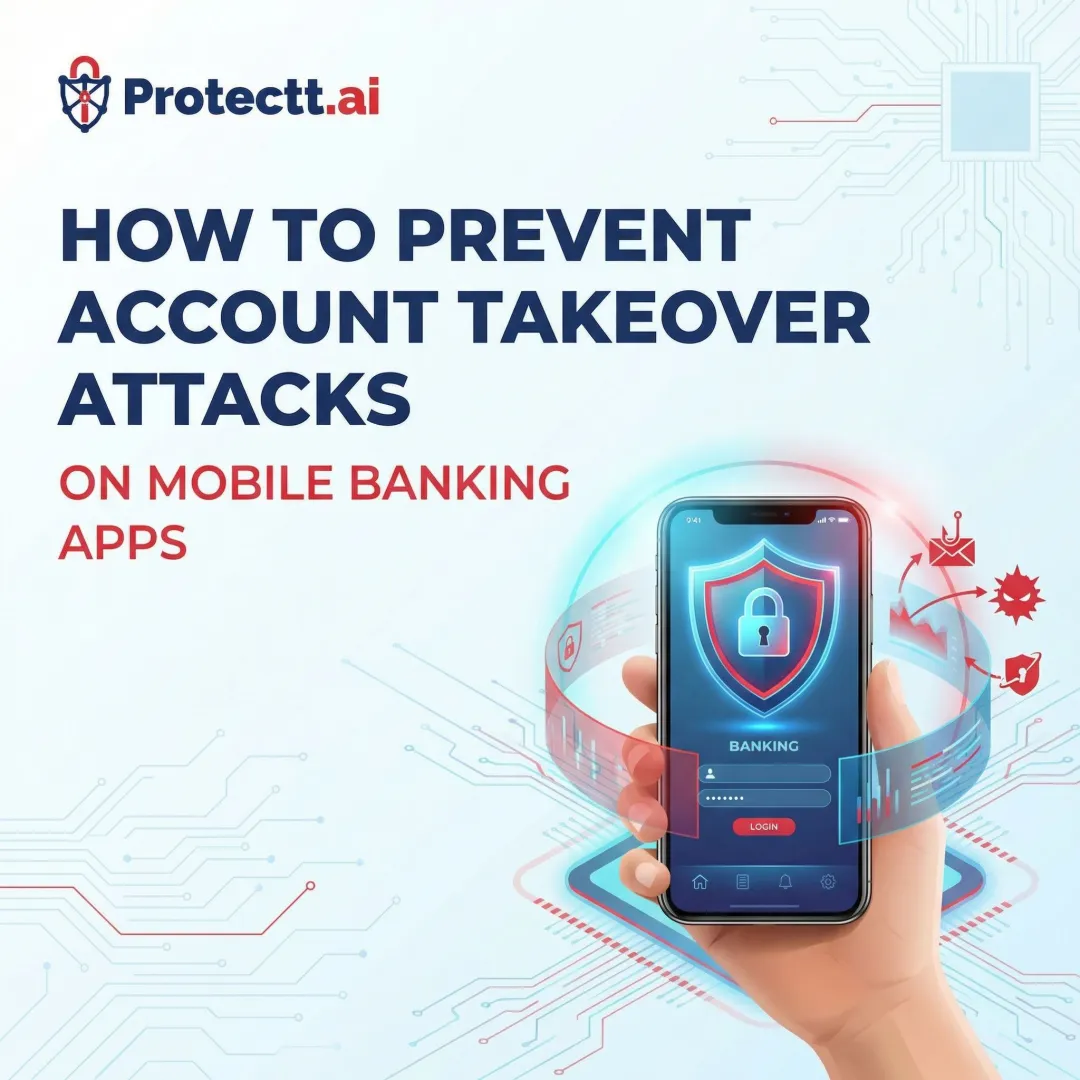How to Prevent Account Takeover Attacks on Mobile Banking Apps