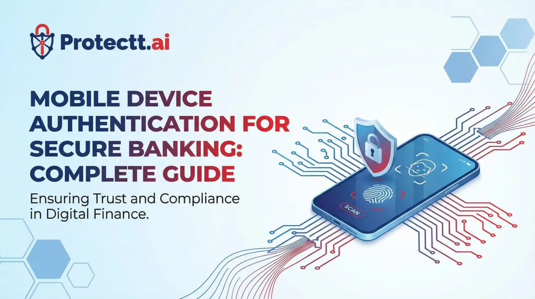 Mobile Device Authentication for Secure Banking: Complete Guide