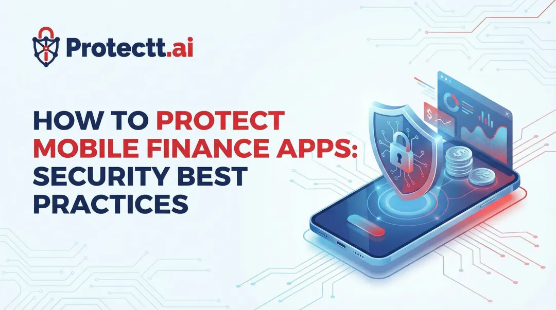 How to Protect Mobile Finance Apps: Security Best Practices