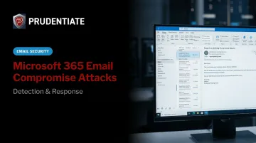 Microsoft 365 Email Compromise Attacks: Detection &amp; Response