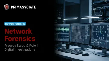 Network Forensics: Process Steps &amp; Role in Digital Investigations