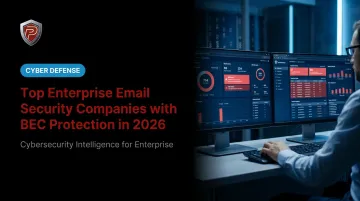 Top Enterprise Email Security Companies with BEC Protection in 2026