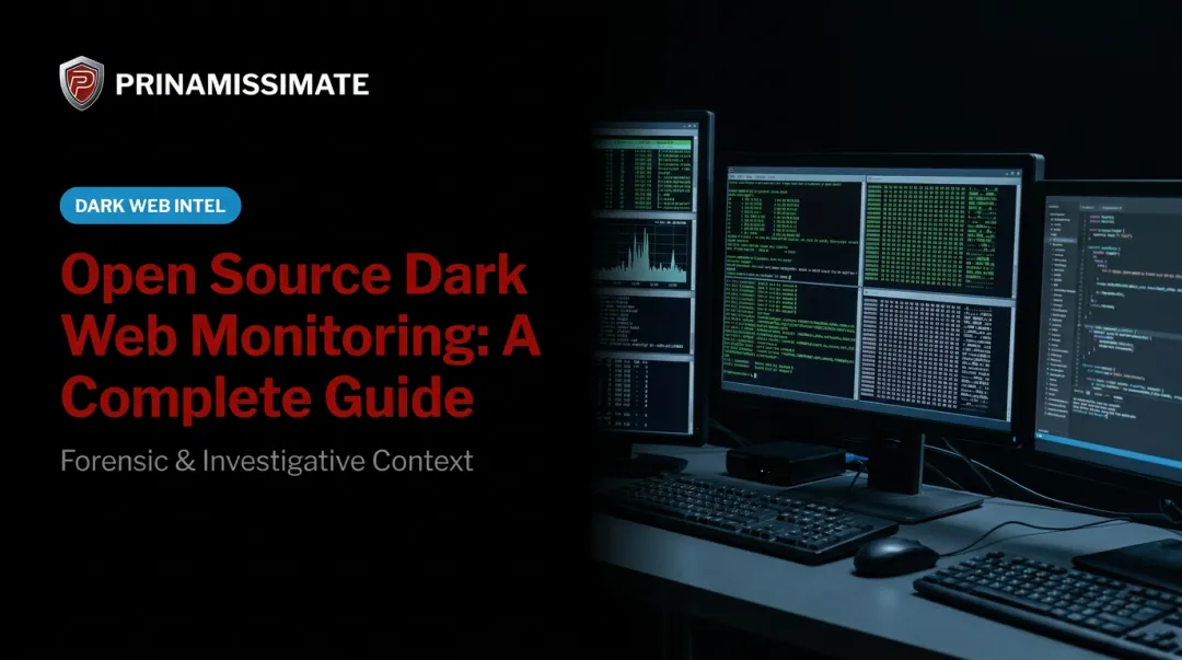 Open Source Dark Web Monitoring: A Complete Guide