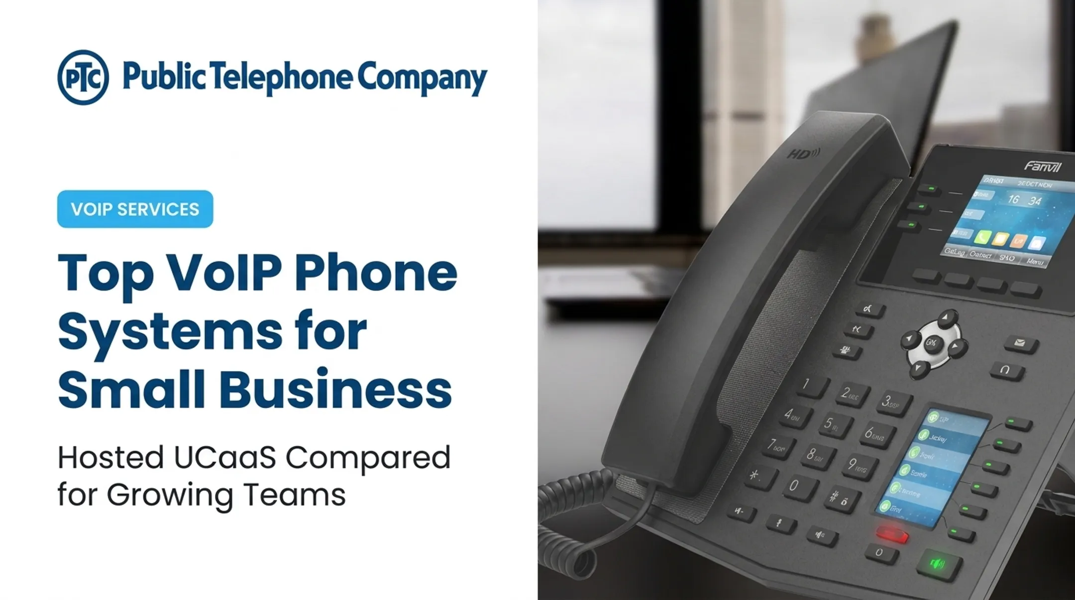 Top VoIP Phone Systems for Small Business