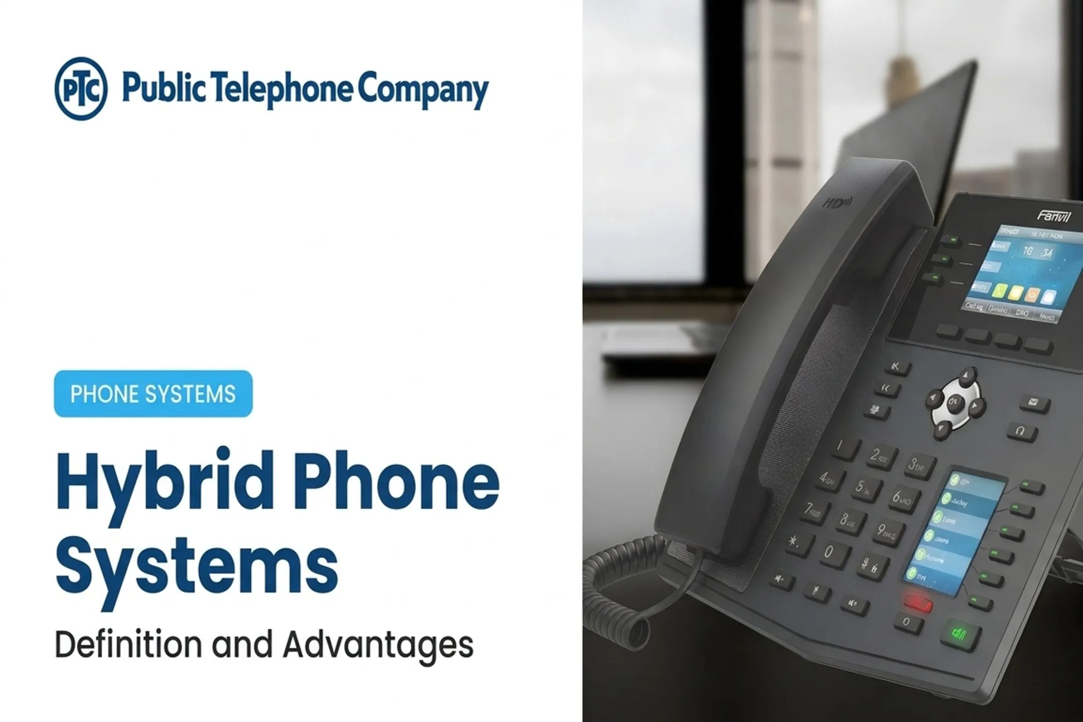 Hybrid Phone Systems: Definition and Advantages