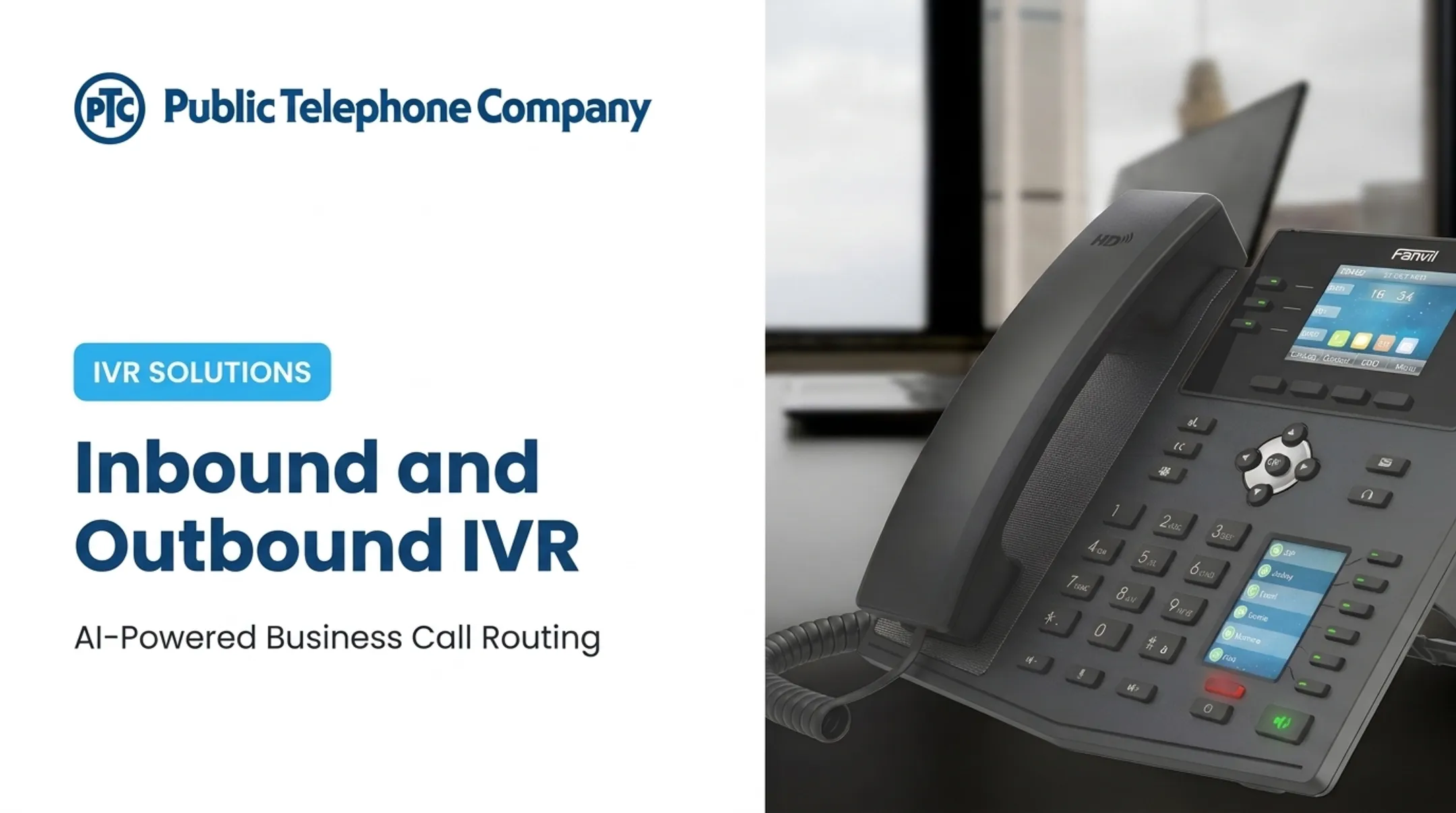 Inbound and Outbound IVR