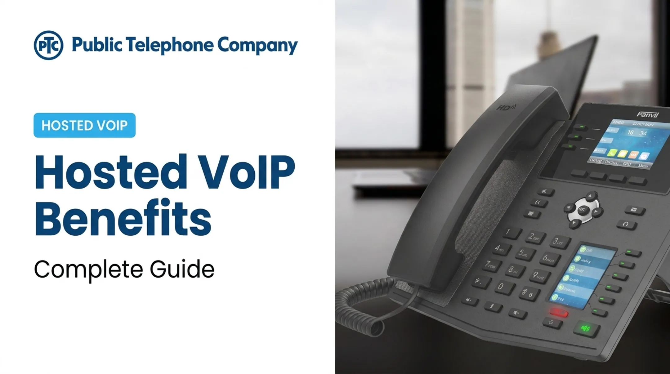 Hosted VoIP Benefits: Complete Guide