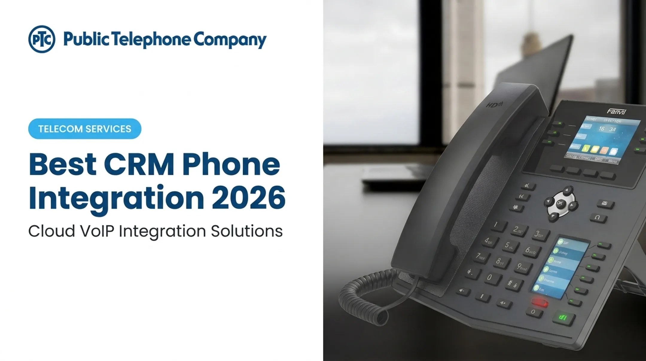Best CRM Phone Integration 2026