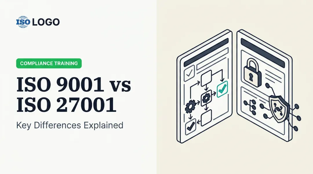 ISO 9001 vs ISO 27001: Key Differences Explained