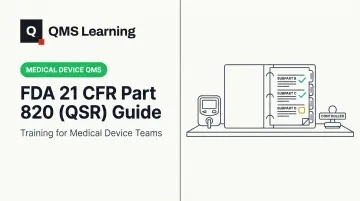 FDA 21 CFR Part 820 (QSR) Guide
