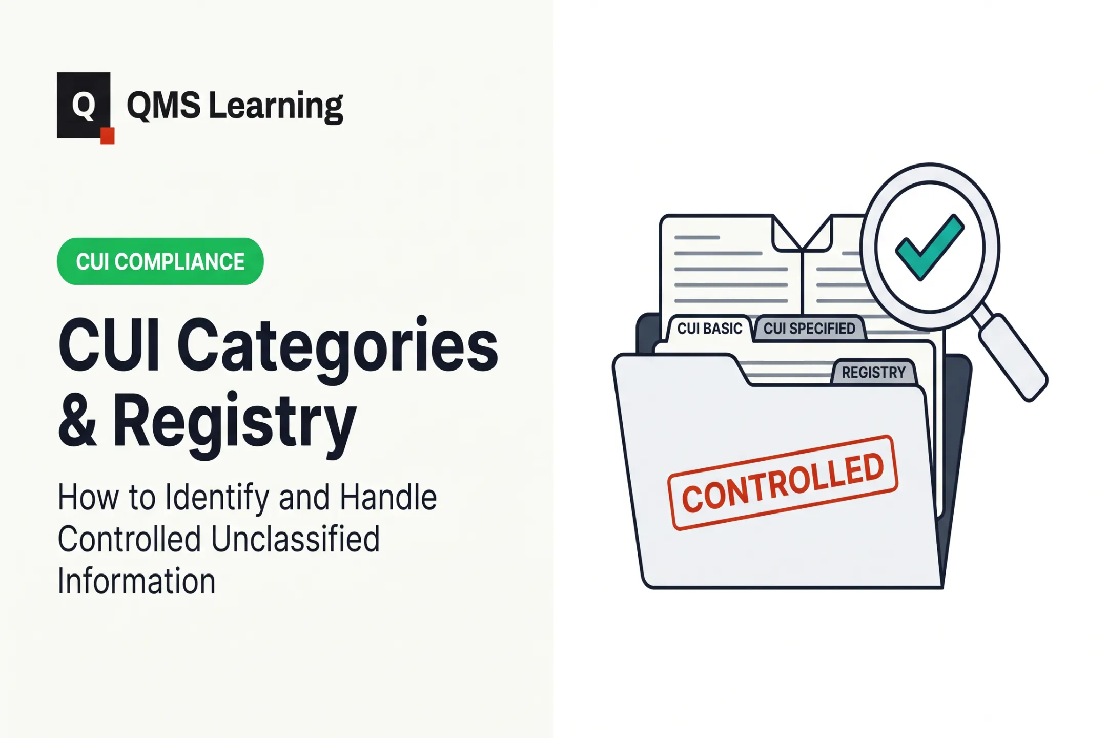 CUI Categories & Registry: How to Identify and Handle Controlled Unclassified Information