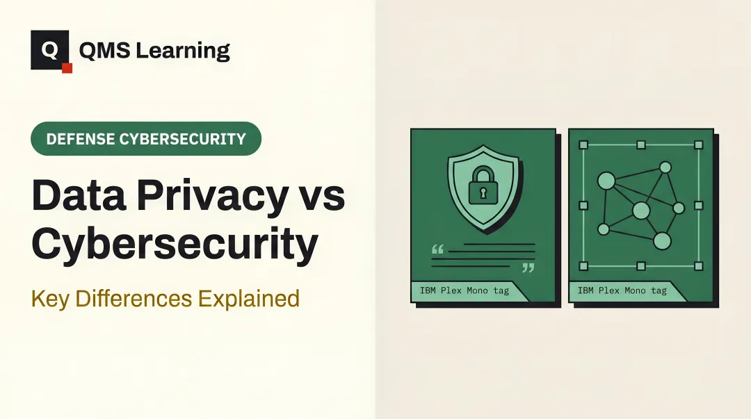 Data Privacy vs Cybersecurity: Key Differences Explained