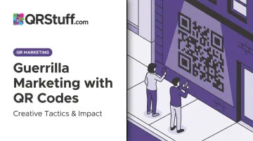 Guerrilla Marketing with QR Codes: Creative Tactics &amp; Impact