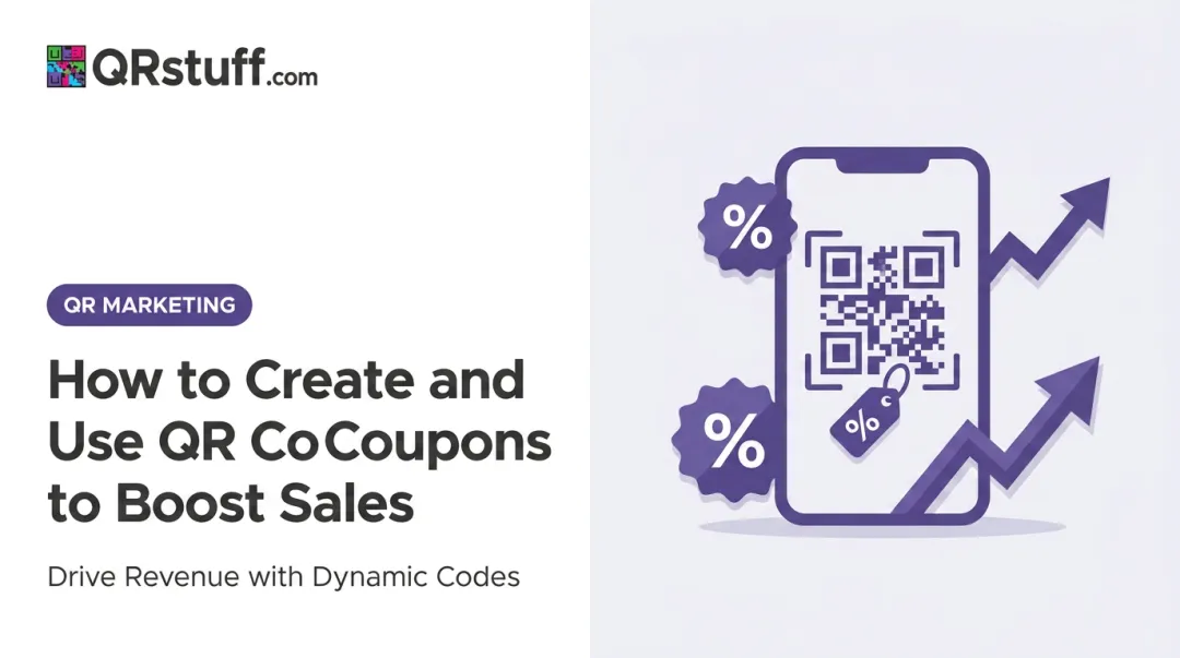 How to Create and Use QR Code Coupons to Boost Sales
