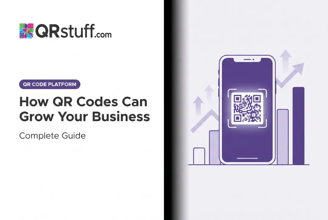 How QR Codes Can Grow Your Business: Complete Guide