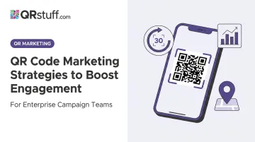 QR Code Marketing Strategies to Boost Engagement