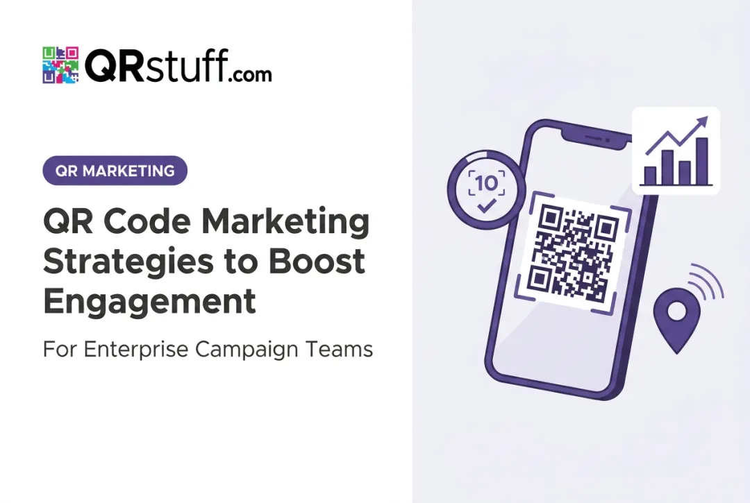 QR Code Marketing Strategies to Boost Engagement