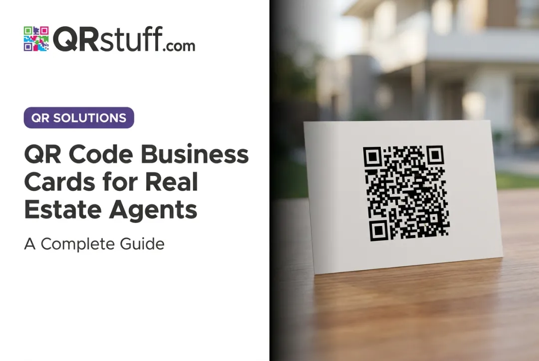 QR Code Business Cards for Real Estate Agents: A Complete Guide